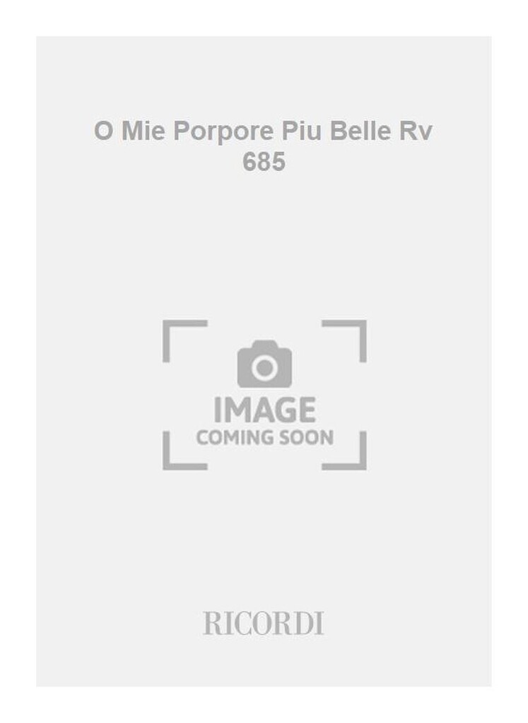 O Mie Porpore Piu Belle Rv 685